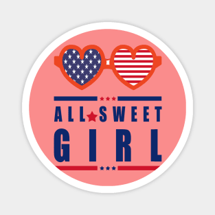 All Sweet Girl - Gift Idea For Any Girl Magnet